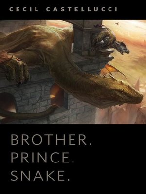 cover image of Brother. Prince. Snake.